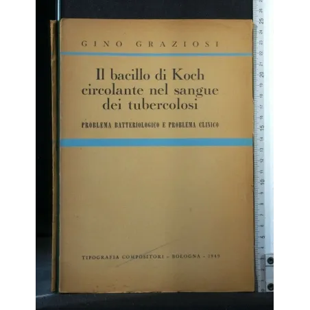 IL BACILLO DI KOCH CIRCOLANTE NEL SANGUE DEI TUBERCOLOSI