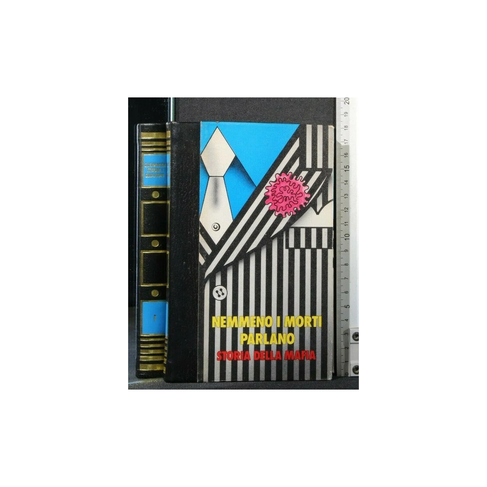 NEMMENO I MORTI PARLANO STORIA DELLA MAFIA VOL 1