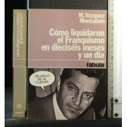 COMO LIQUIDARON EL FRANQUISMO ED DIECISEIS MESES Y UN DIA
