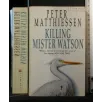 KILLING MISTER WATSON