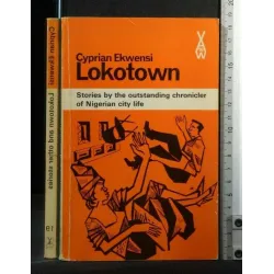 LOKOTOWN AND OTHER STORIES