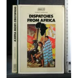 DISPATCHES FROM AFRICA