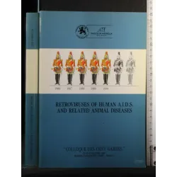 RETROVIRUSES OF HUMAN AIDS AND RELATED ANIMAL DISEASES COLLOQUE