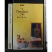 A TRAVELLER'S LIFE