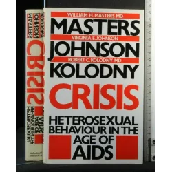 CRISIS HETEROSEXUAL BEHAVIOUR IN THE AGE OF AIDS