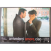 ARRIVEDERCI AMORE CIAO - Soavi - Placido, Boni - FOTOBUSTA ORIGINALE 2006
