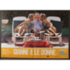 GIANNI E LE DONNE - Di Gregorio - De Franciscis, Santaga - FOTOBUSTA ORIG 2011