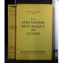 LA SERENISSIME REPUBLIQUE DE VENISE