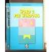 COME USARE WORD 2 P'ER WINDOWS