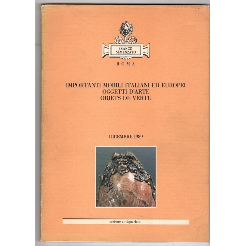 SEMENZATO. ROMA. MOBILI ITALIANI ED EUROPEI. CATALOGO ASTA DICEMBRE 1989.
