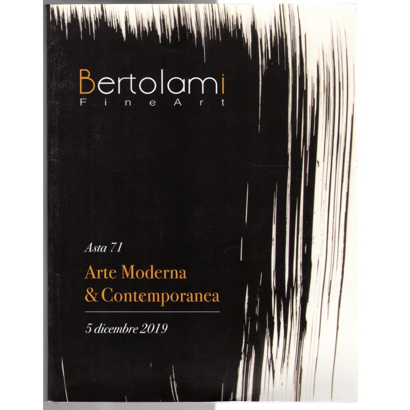 BERTOLAMI. ROMA. ASTA 71. ARTE MODERNA E CONTEMP. CATALOGO ASTA 5 DICEMBRE 2019