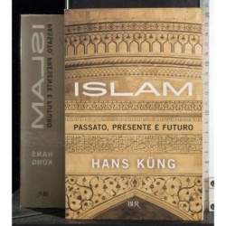 Islam. Passato, presente e futuro
