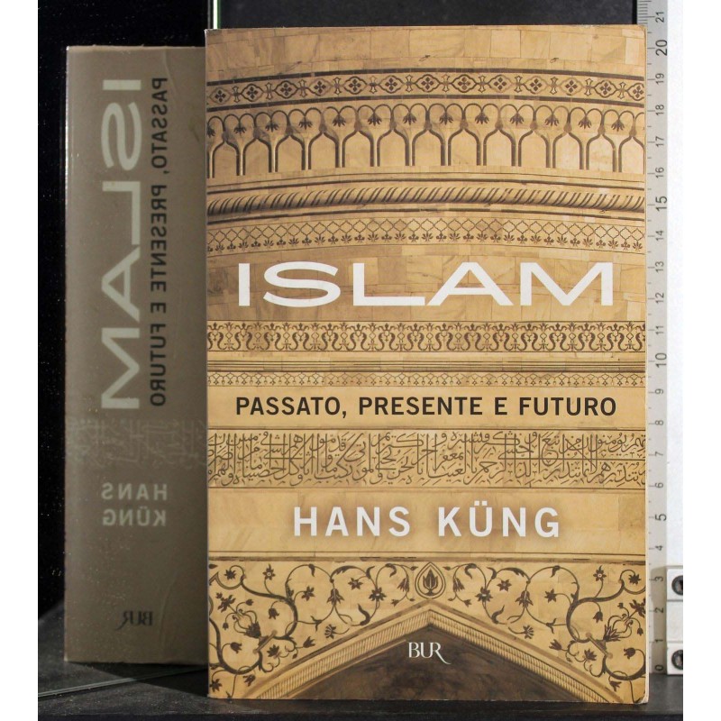 Islam. Passato, presente e futuro