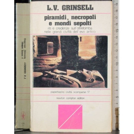 Piramidi necropoli e mondi sepolti