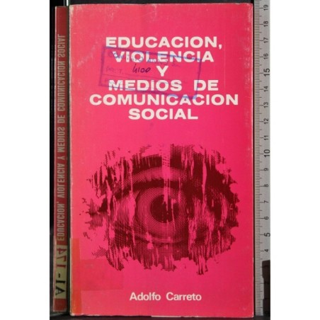 Educacion, violencia y medios de comunicacion