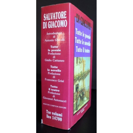 Tutte le poesie. Tutte le novelle. Tutto il teatro