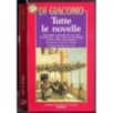 Tutte le poesie. Tutte le novelle. Tutto il teatro