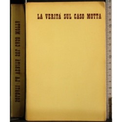 La verità sul caso Motta