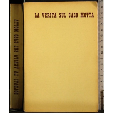 La verità sul caso Motta