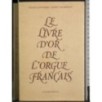 Le livre d'or de l'orgue francais