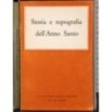 Storia e topografia dell'Anno Santo