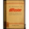 Techniques de diffusion civilisation contemporaine