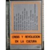 Crisis y revolucion en la cultura