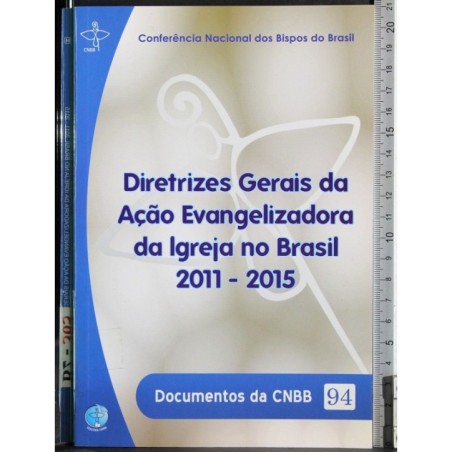 Diretrizes Gerais da Acao Evangelizadora da Igreja no Brasil