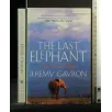 THE LAST ELEPHANT AN AFRICAN QUEST