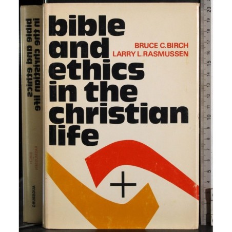 Bible and ethics in the christian life