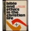 Bible and ethics in the christian life