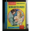 50 DOLLARI PER IL MORTO