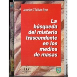 Busqueda misterio trascendente en los medios masas