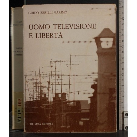 Uomo televisione e libertà