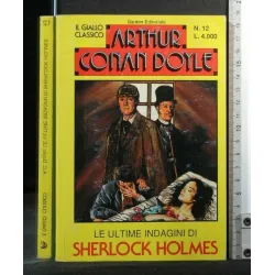 LE ULTIME INDAGINI DI SHERLOCK HOLMES