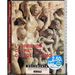 L'orrenda colpa del cattolicesimo
