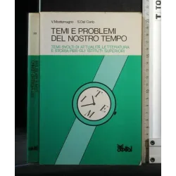 TEMI E PROBLEMI DEL NOSTRO TEMPO