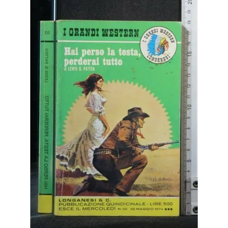 WESTERN HAI PERSO LA TESTA, PERDERAI TUTTO