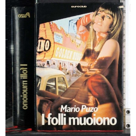 I folli muoiono
