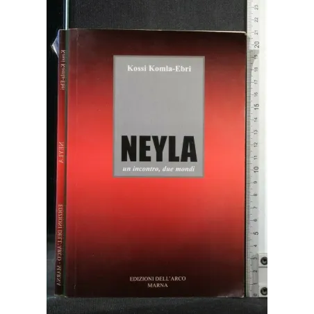 NEYLA UN INCONTRO, DUE MONDI