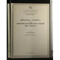 BIOLOGIA E CLINICA DELLE ADENOPATIE METASTATICHE DEL COLLO