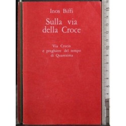 Sulla via della Croce