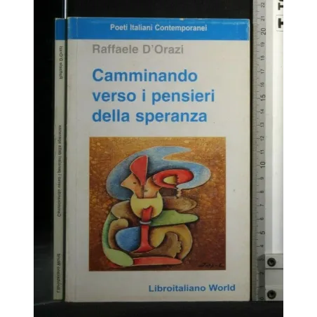 CAMMINANDO VERSO I PENSIERI DELLA SPERANZA