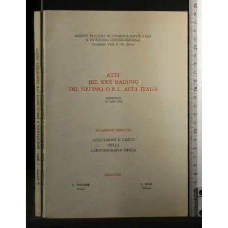 ATTI DEL XXX RADUNO DEL GRUPPO O.R.L. ALTA ITALIA INDICAZIONI E