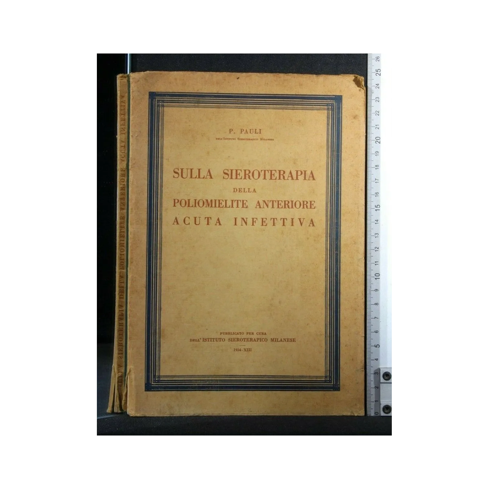 SULLA SIEROTERAPIA DELLA POLIOMELITE ANTERIORE ACUTA INFETTIVA