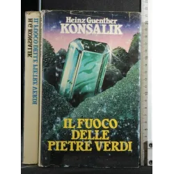 IL FUOCO DELLE PIETRE VERDI