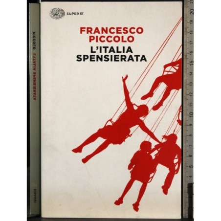 L'Italia spensierata