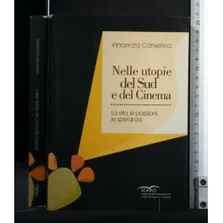 NELLE UTOPIE DEL SUD E DEL CINEMA
