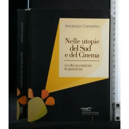 NELLE UTOPIE DEL SUD E DEL CINEMA