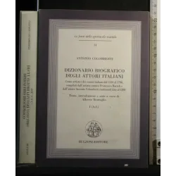 DIZIONARIO BIOGRAFICO DEGLI ATTORI ITALIANI VOL 1 (A-L)